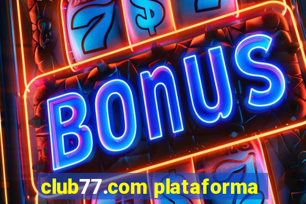 club77.com plataforma